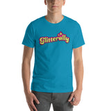 "Glitterally" T-Shirt