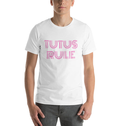 Tutus Rule T-Shirt