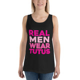 Real Men Wear Tutus Unisex Tank Top